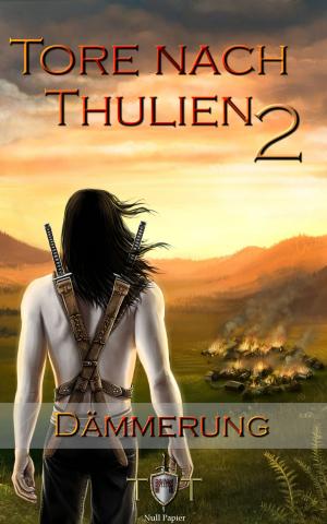 Cover of the book Die Tore nach Thulien - 2. Episode - Dämmerung by Kaiya Hart