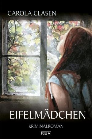 Cover of the book Eifelmädchen by Carly Carter