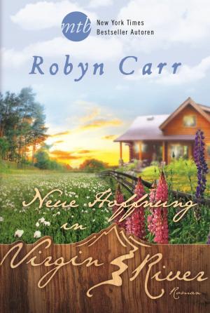 Cover of the book Neue Hoffnung in Virgin River by Robyn Carr