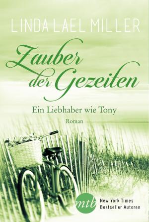 Cover of the book Zauber der Gezeiten: Ein Liebhaber wie Tony by Greg van Eekhout