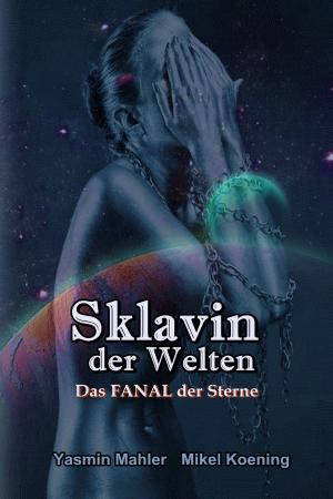 Cover of the book Sklavin der Welten by Jens F. Simon