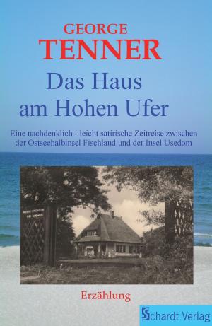Cover of the book Das Haus am hohen Ufer by Daniela M. Ziegler