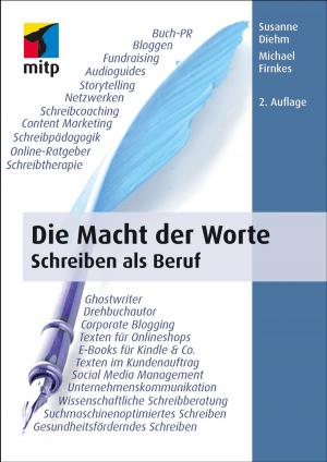 Cover of the book Die Macht der Worte by Matthias Paul Scholz, Beate Jost, Thorsten Leimbach