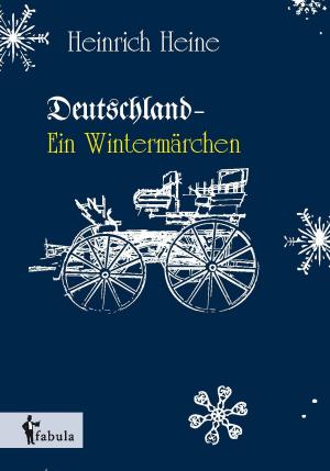 Cover of the book Deutschland. Ein Wintermärchen by E. T. A. Hoffmann