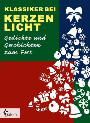Book cover of Klassiker bei Kerzenlicht. Gedichte und Geschichten zum Fest