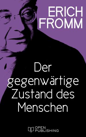 Cover of the book Der gegenwärtige Zustand des Menschen by Erich Fromm