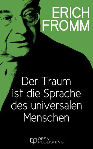 Cover of the book Der Traum ist die Sprache des universalen Menschen by Martin Schütte