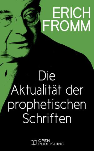 Cover of the book Die Aktualität der prophetischen Schriften by Ingrid Pfendtner