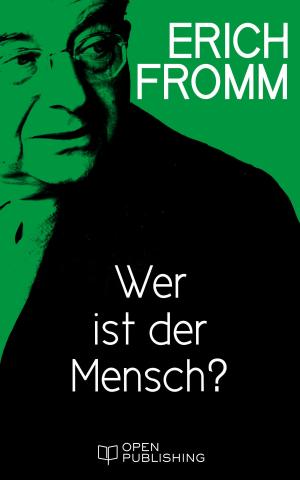 Cover of the book Wer ist der Mensch? by Erich Fromm