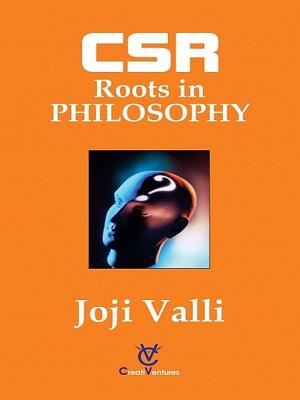 Cover of the book CSR: Roots in PHILOSOPHY by Ankita Masih