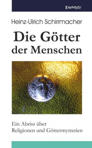 Cover of the book Die Götter der Menschen by Gottfried Senf, John U. Sommer