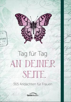 Cover of the book Tag für Tag an deiner Seite by Wess Stafford, Dean Merrill