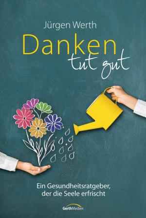 Cover of the book Danken tut gut by Melanie Schüer, Simon Schüer