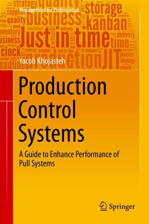 Cover of the book Production Control Systems by Yoshinori Shiozawa, Masashi Morioka, Kazuhisa Taniguchi