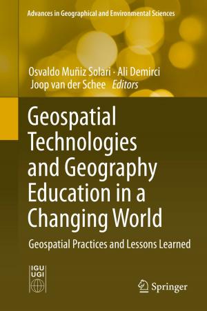 Cover of the book Geospatial Technologies and Geography Education in a Changing World by Ryuji Okazaki