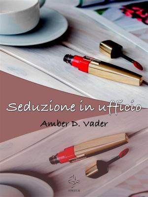 Cover of the book Seduzione in ufficio by Payton Lane