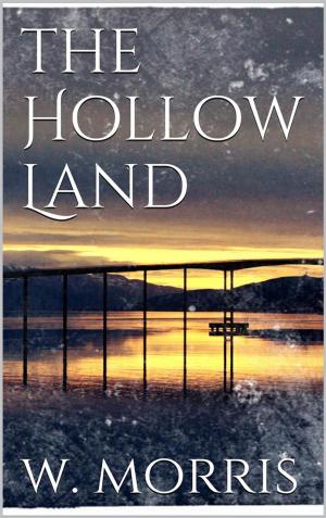 Cover of the book The Hollow Land by William Jacobs