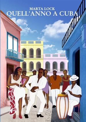 Cover of the book Quell'anno a Cuba by Denise Swanson