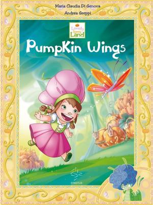 bigCover of the book Lovely Sunny Land - Pumpkin Wings by 