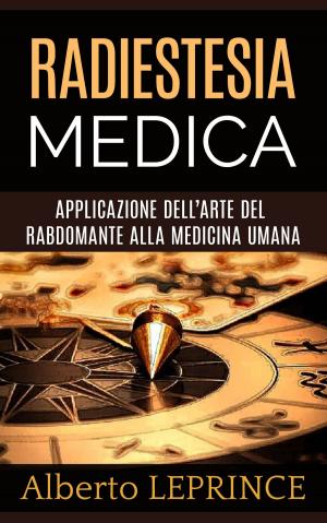 Cover of the book Radiestesia medica by Prof. Filippo Bottazzi