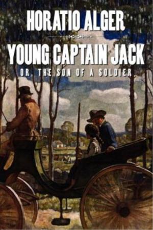 Book cover of Young Captain Jack; Or, The Son of a Soldier