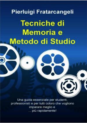 Cover of the book Tecniche di Memoria e Metodo di Studio by Lewis Morris