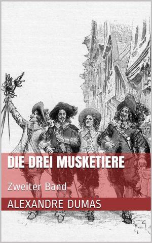 Cover of the book Die drei Musketiere - Zweiter Band (Illustriert) by Fjodor Michailowitsch Dostojewski
