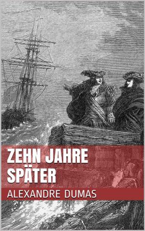 Cover of the book Zehn Jahre später by James Fenimore Cooper
