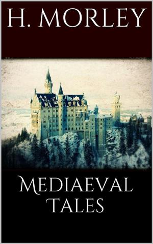 Cover of the book Mediaeval Tales by B. Brown