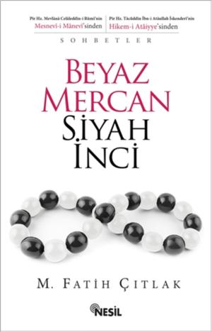 Cover of the book Beyaz Mercan Siyah İnci by Halit Ertuğrul