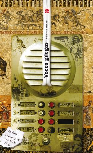 Cover of the book Voces griegas by Mauricio Tenorio Trillo, Aurora Gómez Galvarriato