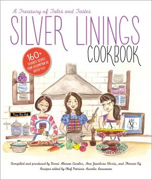 Cover of the book Silver Linings Cookbook: A Treasury of Tales and Tastes by JEAN JACQUES ROUSSEAU