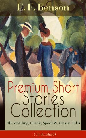 Cover of Premium Short Stories Collection - Blackmailing, Crank, Spook & Classic Tales (Unabridged)