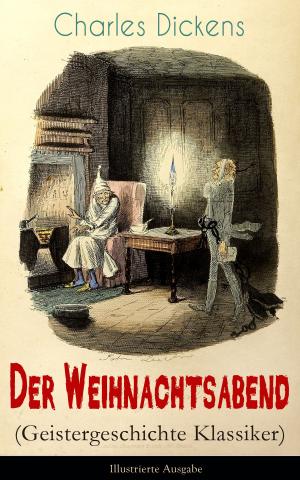 Cover of the book Der Weihnachtsabend (Geistergeschichte Klassiker) - Illustrierte Ausgabe by Samuel Butler