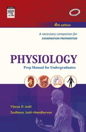 Cover of the book Physiology: Prep Manual for Undergraduates by Miles D Witham, BM, BCh, PhD, Paramjit Jeetley, MB, ChB, MRCP(UK), Emily Morton, MBChB, Daniel Horton-Szar, BSc(Hons), MBBS(Hons), MRCGP