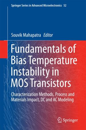 Cover of the book Fundamentals of Bias Temperature Instability in MOS Transistors by Shiv Shankar Shukla, Ravindra Pandey, Parag Jain