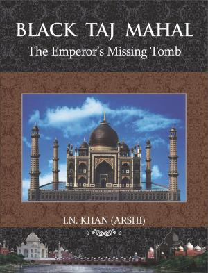 Cover of Black Taj Mahal: The Emperor's Missing Tomb