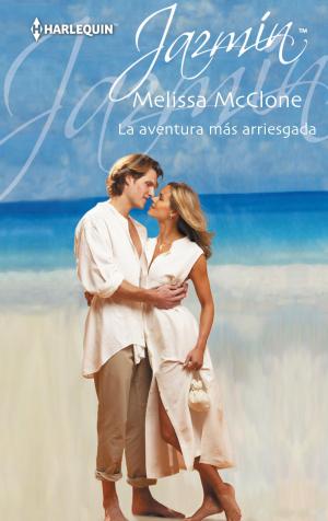 Cover of the book La aventura más arriesgada by Paula Altenburg
