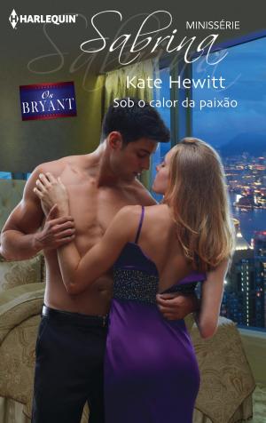Cover of the book Sob o calor da paixão by Elizabeth Bevarly
