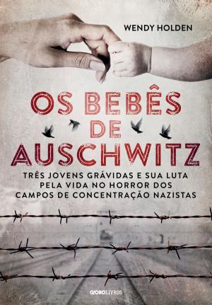 Cover of the book Os bebês de Auschwitz by Kathy Rondeau, Mandi Rondeau