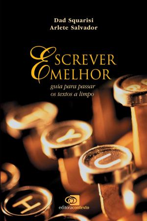 Cover of the book Escrever melhor by Eugênio Bucci