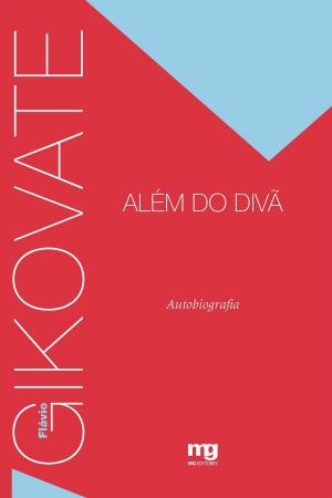 Cover of the book Gikovate alem do divã by Flávio Gikovate
