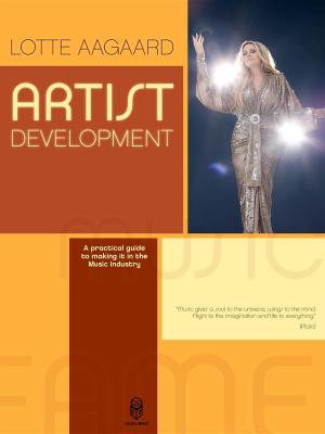 Cover of the book Artist Development: A practical guide to making it in the music Industry by Elisabeth Stevens