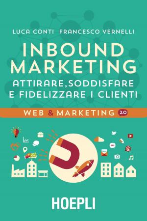 Cover of the book Inbound Marketing by Michele Dalla Palma, Cesare Re
