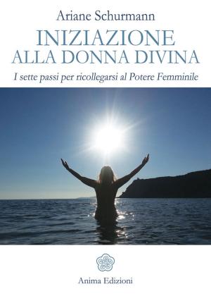 Cover of the book Iniziazione alla Donna Divina by sangha, Massimo Picasso