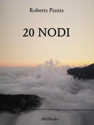 Cover of the book 20 Nodi by Michele Messina
