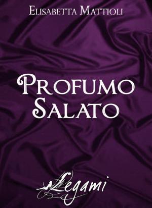 Book cover of Profumo salato
