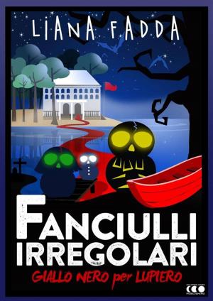 Cover of the book Fanciulli Irregolari by Terry Denton, Andy Griffiths