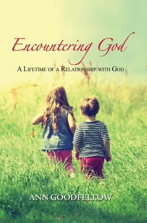 Cover of Encountering God: A Lifetime of a Relationship with God