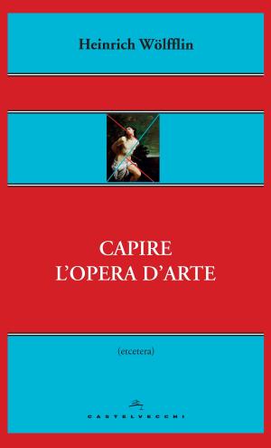 Cover of the book Capire l’opera d’arte by Harald Høffding, Alberto Siclari
